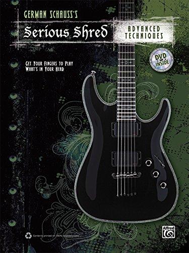 German Schauss's Serious Shred -- Advanced Techniques: Book & DVD