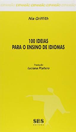 100 Ideias Para o Ensino de Idiomas - Série Expansão