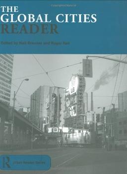 The Global Cities Reader (Routledge Urban Reader)