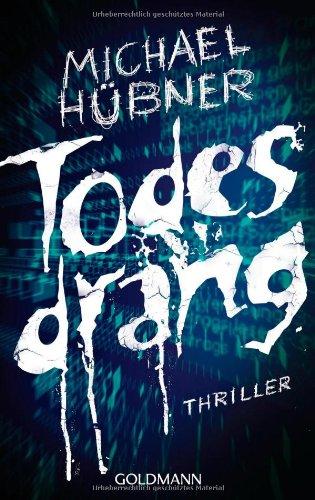 Todesdrang: Thriller