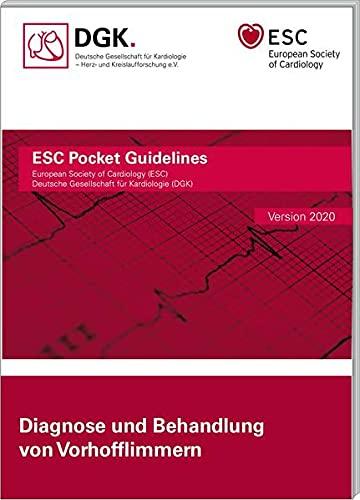 Diagnose und Behandlung von Vorhofflimmern (ESC/DGK Pocket-Leitlinien)