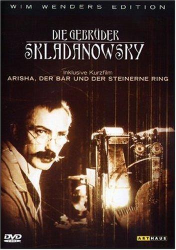 Die Gebrüder Skladanowsky / Arisha, der Bär und der steinerne Ring