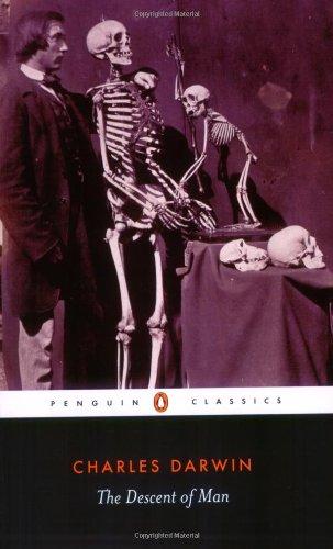 The Descent of Man: Selection in Relation to Sex (Penguin Classics)