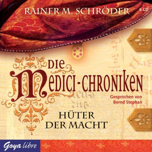 Die Medici-Chroniken. Hüter der Macht