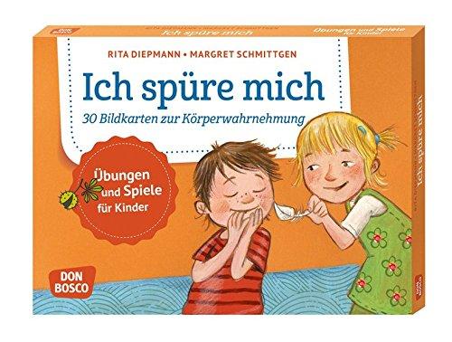 Ich spüre mich: 30 Bildkarten zur Körperwahrnehmung. Übungen und Spiele für Kinder (Körperarbeit und innere Balance / 30 Ideen auf Bildkarten)