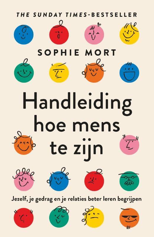 Handleiding hoe mens te zijn: jezelf, je gedrag en je relaties beter leren begrijpen