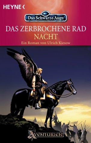 Das Schwarze Auge, Das zerbrochene Rad, Nacht