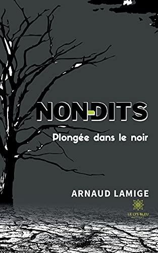 Non-dits : Plongée dans le noir