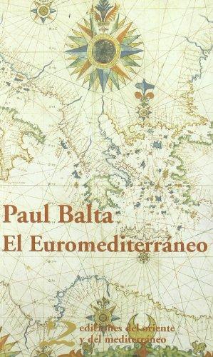 El euromediterráneo : desafíos y propuestas (Encuentros, Band 7)