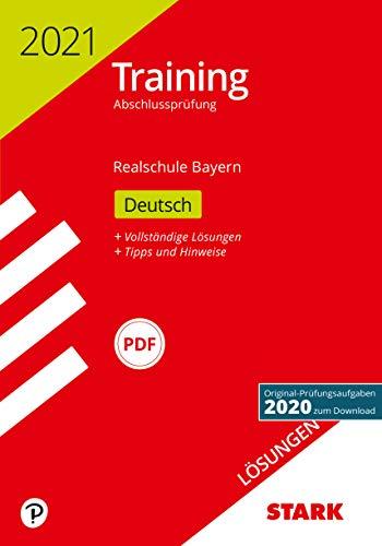 STARK Lösungen zu Training Abschlussprüfung Realschule 2021 - Deutsch - Bayern (STARK-Verlag - Abschlussprüfungen)