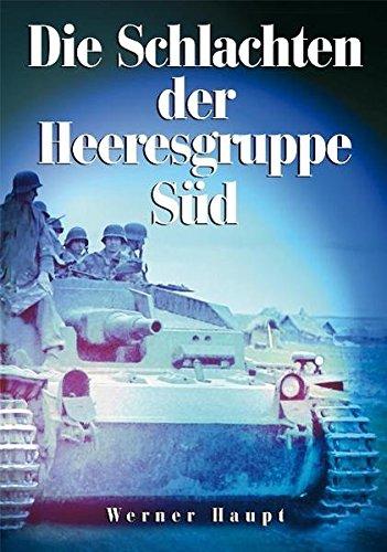 Die Schlachten der Heeresgruppe Süd