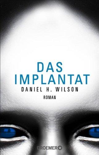 Das Implantat: Roman