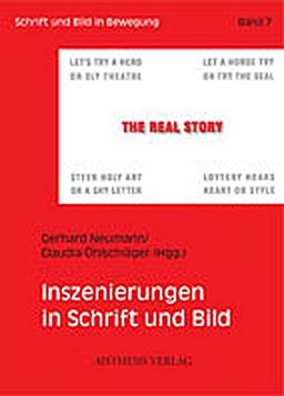 Inszenierungen in Schrift und Bild (Schrift und Bild in Bewegung)