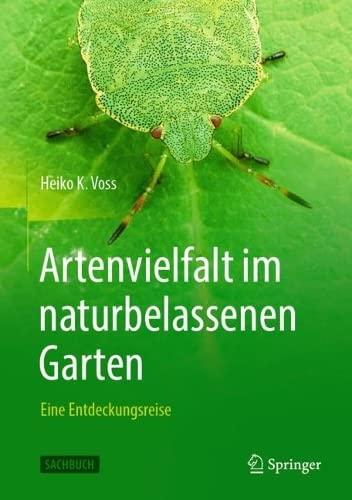 Artenvielfalt im naturbelassenen Garten: Eine Entdeckungsreise