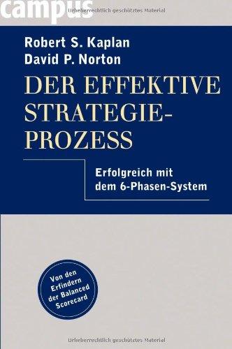 Der effektive Strategieprozess: Erfolgreich mit dem 6-Phasen-System