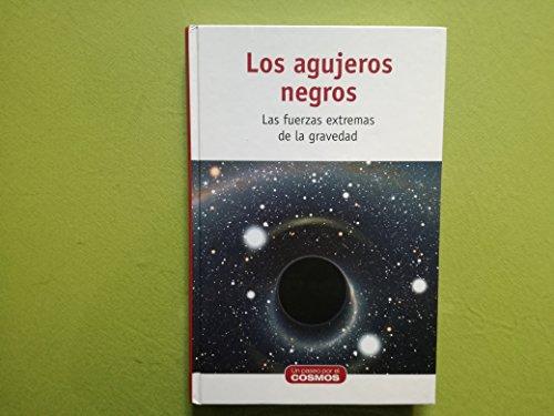 Los agujeros negros: las fuerzas extremas de la gravedad