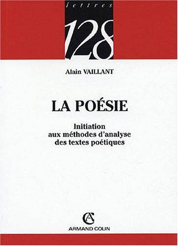 La poésie : initiation aux méthodes d'analyse des textes poétiques