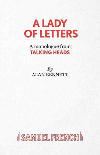 A Lady of Letters - A monologue from Talking Heads (Acting Edition S.)