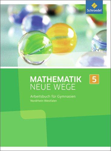 Mathematik Neue Wege SI - Ausgabe 2013 für Nordrhein-Westfalen: Arbeitsbuch 5