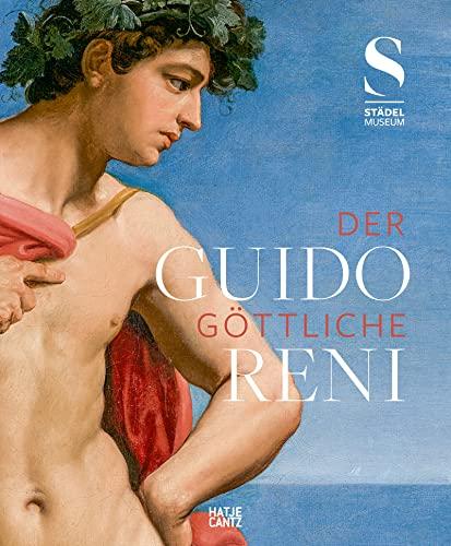 Guido Reni: Der Göttliche (Alte Kunst)