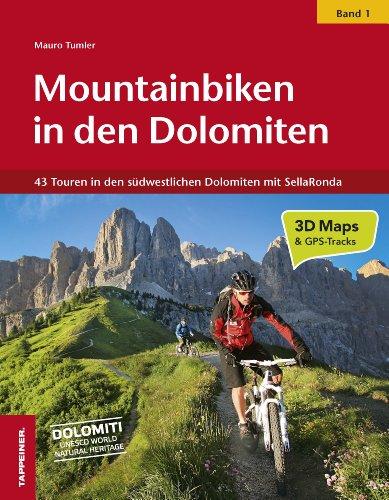 Mountainbiken in den Dolomiten 01: 42 Routen in den südwestlichen Dolomiten