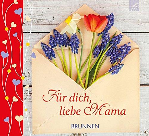 Für dich, liebe Mama