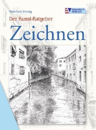 Der Kunst-Ratgeber. Zeichnen