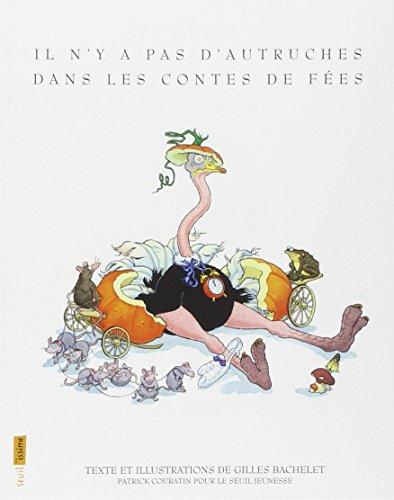 Il n'y a pas d'autruches dans les contes de fées