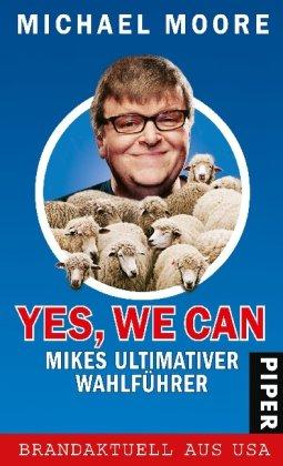 Yes, we can: Mikes ultimativer Wahlführer