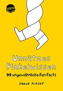 Unnützes Pinkelwissen. 99 ungewöhnliche Fun Facts: Das kleine Pinkel-Spaßbuch für Leser*innen von 12 bis 99