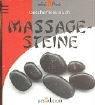 Mini-Pack: Massagesteine. Box mit Buch und 8 Massagesteinen