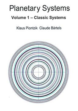 Planetary Systems: Volume 1 - Classic Systems