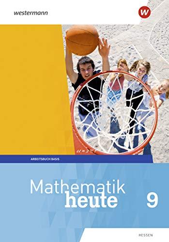 Mathematik heute - Ausgabe 2019 für Hessen: Arbeitsbuch Basis 9