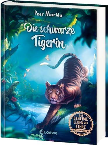 Das geheime Leben der Tiere (Dschungel, Band 2) - Die schwarze Tigerin: Erlebe die Tierwelt und die Geheimnisse des Dschungels wie noch nie zuvor - Kinderbuch ab 8 Jahren