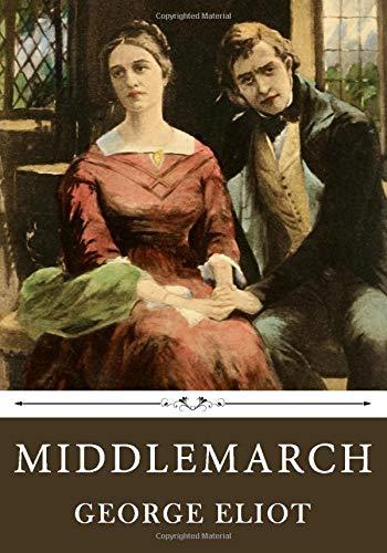 Middlemarch by George Eliot