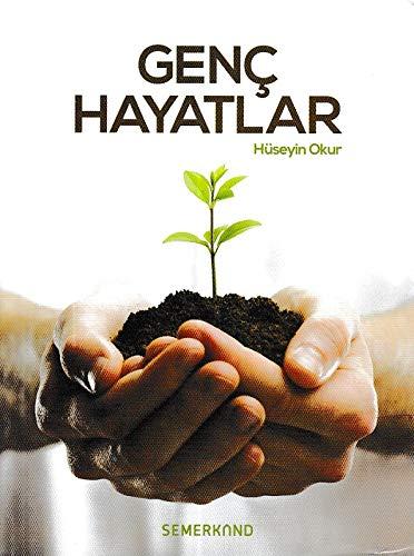 Genç Hayatlar [Paperback] Hüseyin Okur