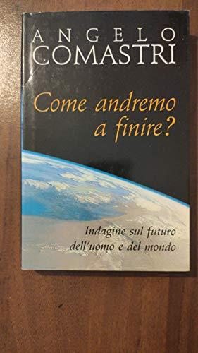 Come andremo a finire? Indagine sul futuro dell'uomo e del mondo (Dimensioni dello spirito, Band 63)