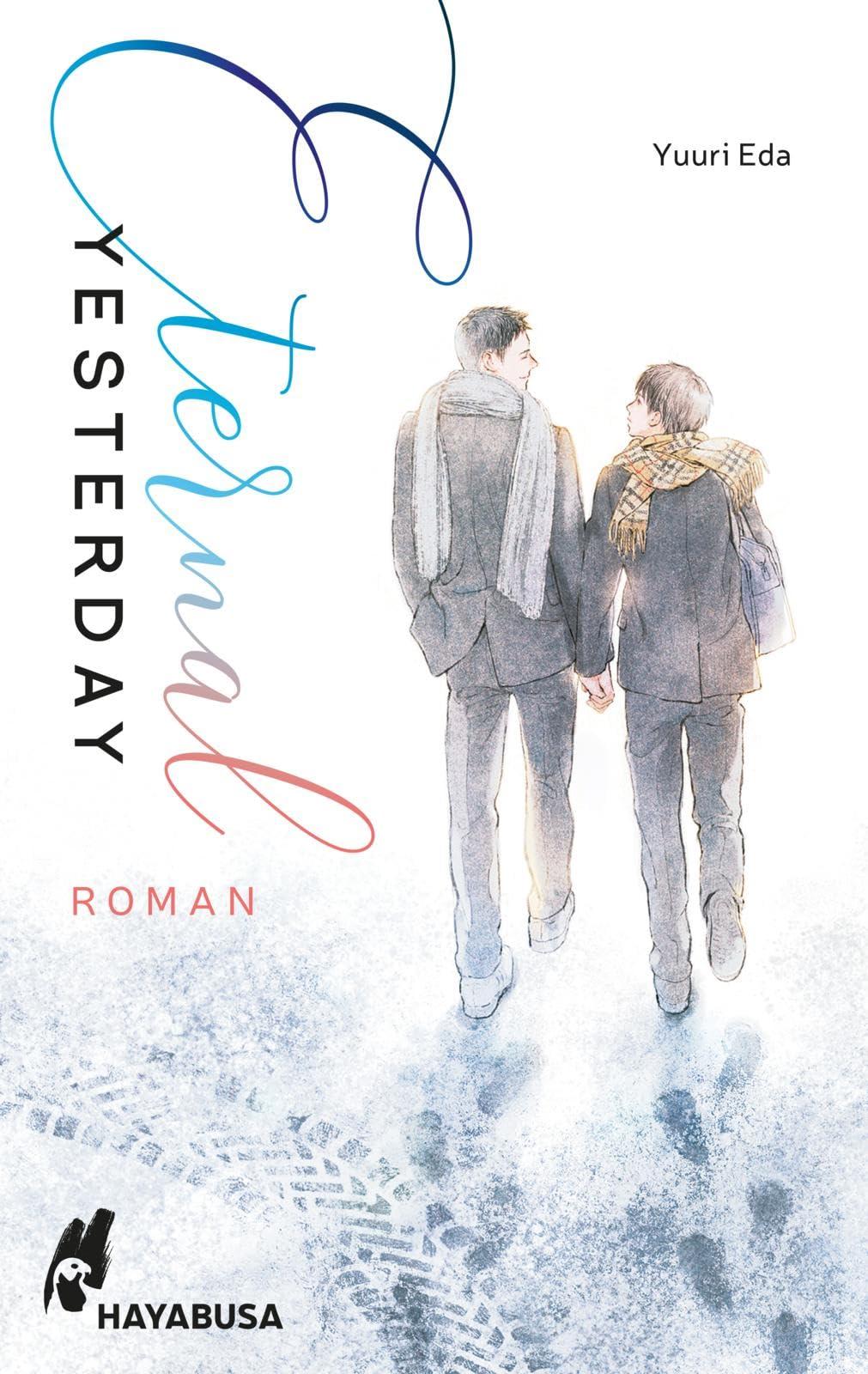 Eternal Yesterday: Tragisch und wunderschön: Gefühlvolle Boys-Love-Romanze über Liebe und Tod