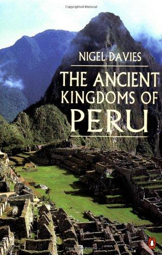 The Ancient Kingdoms of Peru