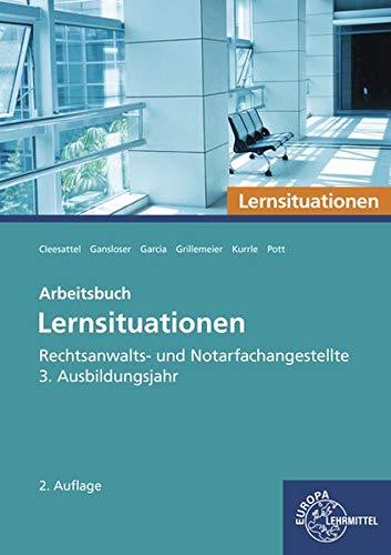 Rechtsanwalts- und Notarfachangestellte, Lernsituationen 3. Ausbildungsjahr: Arbeitsbuch