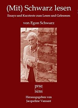 (Mit) Schwarz lesen: Essays und Kurztexte zum Lesen und Gelesenen von Egon Schwarz