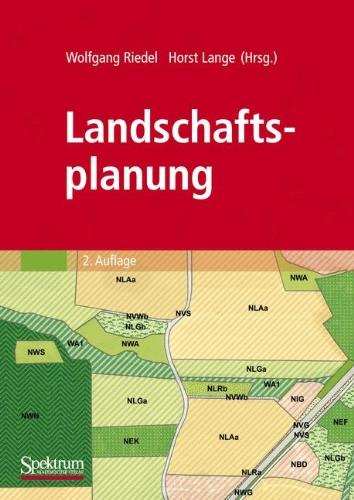 Landschaftsplanung (Spektrum Lehrbuch) (German Edition)