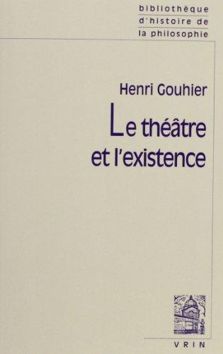 Le Théâtre et l'existence