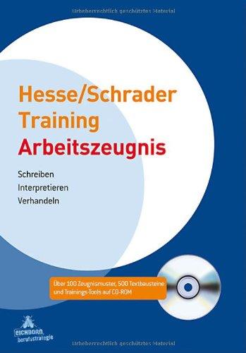 Training Arbeitszeugnis: Schreiben - Interpretieren - Verhandeln