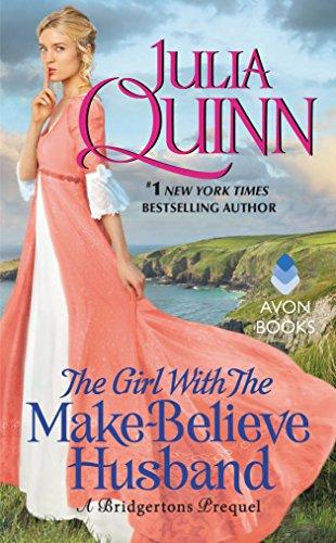 The Girl With The Make-Believe Husband: A Bridgertons Prequel (Rokesbys)