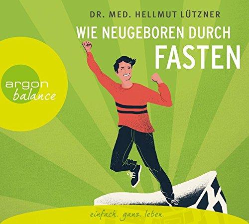 Wie neugeboren durch Fasten