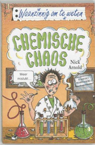 Chemische chaos (Waanzinnig om te weten)