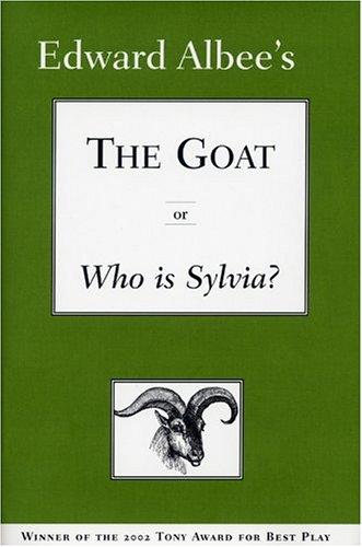 The Goat, or Who is Sylvia?: Broadway Edition