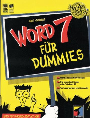 Word 7 für Dummies. Gegen den täglichen Frust mit Word 7