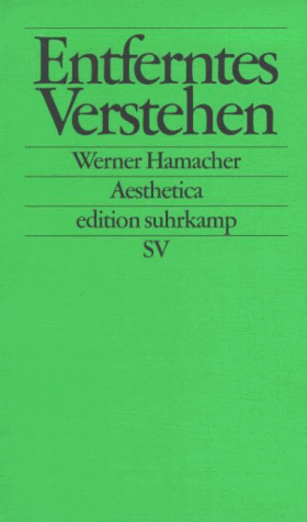 Entferntes Verstehen: Studien zu Philosophie und Literatur von Kant bis Celan (edition suhrkamp)